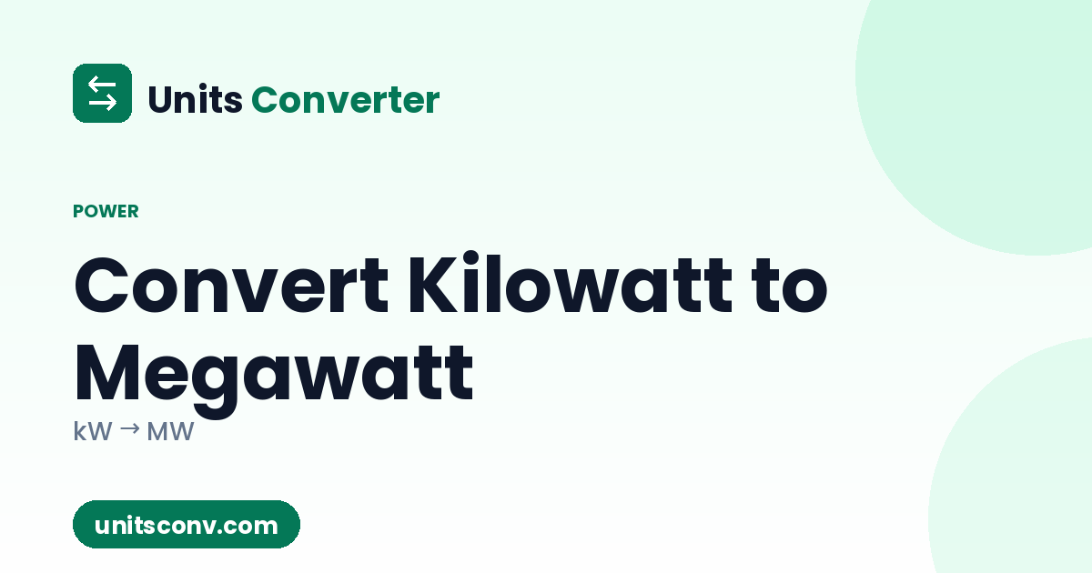 Convert Kilowatt to Megawatt (kW → MW)