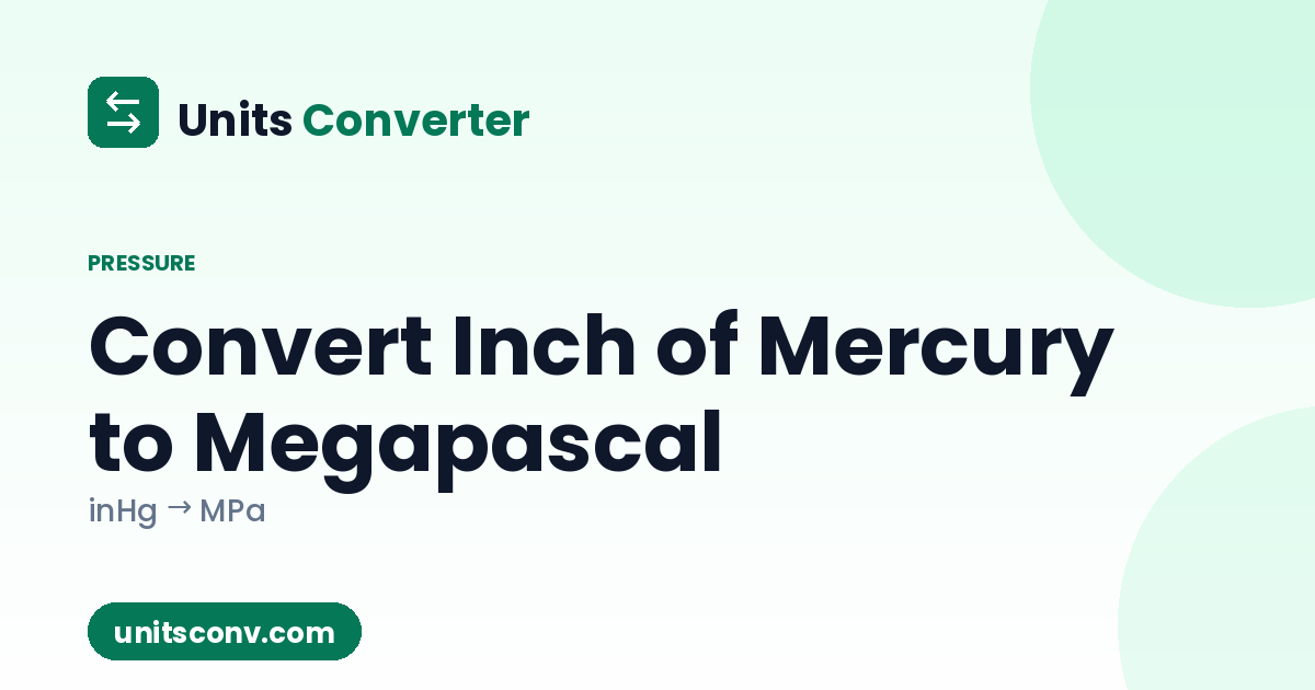 Convert Inch of Mercury to Megapascal (inHg → MPa)
