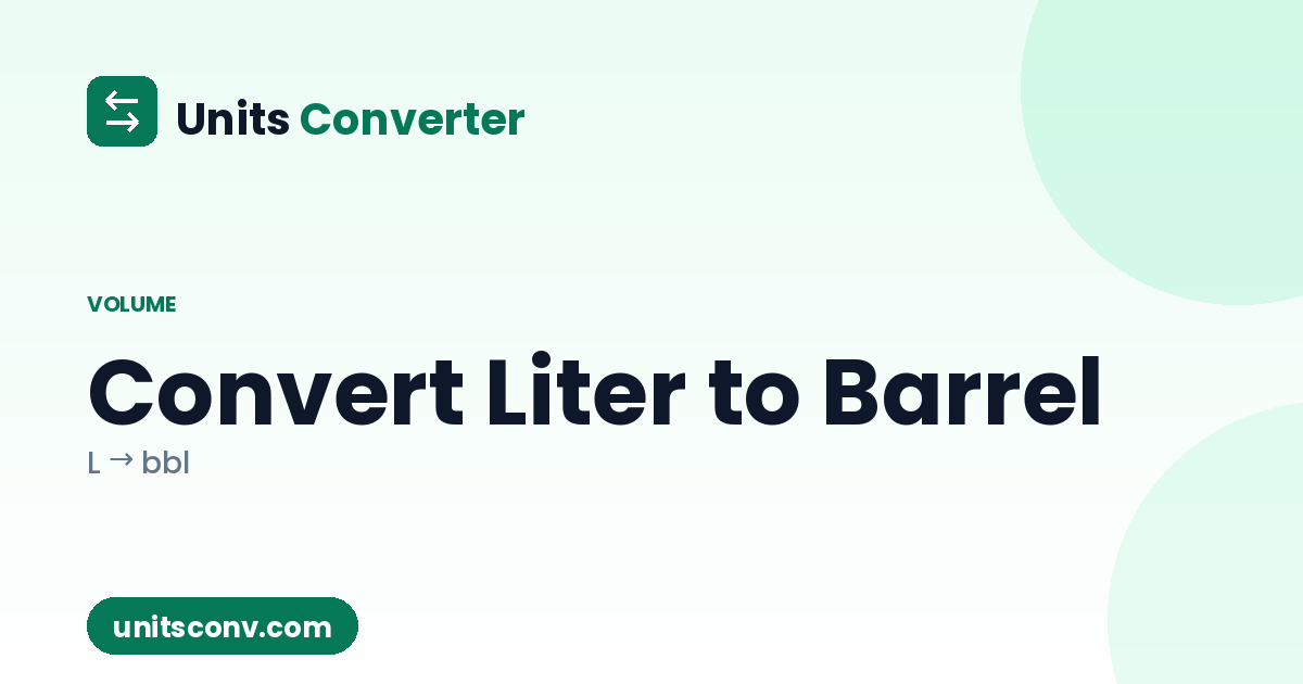 Convert Liter to Barrel (L → bbl)
