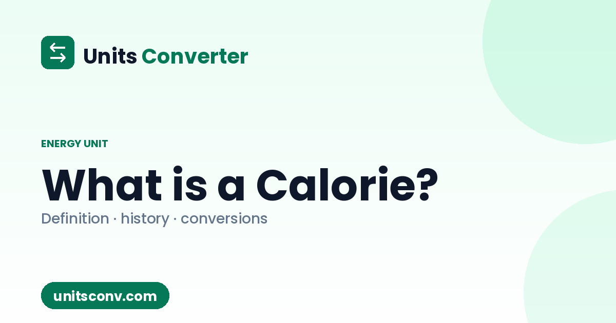 What is a Calorie? Definition, Uses & Conversions