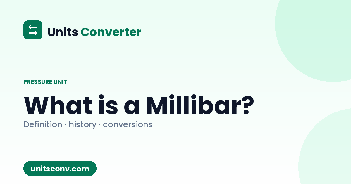 What is a Millibar? Definition, Uses & Conversions